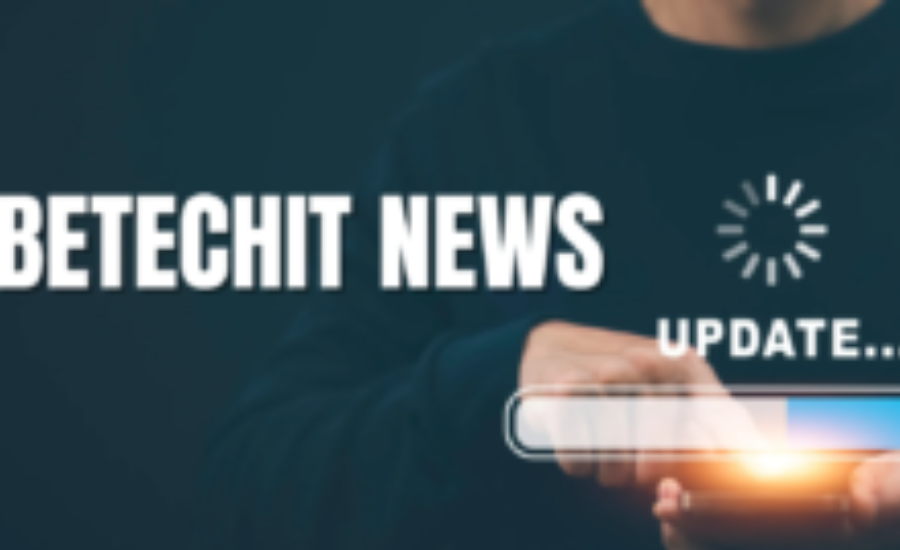 betechit news