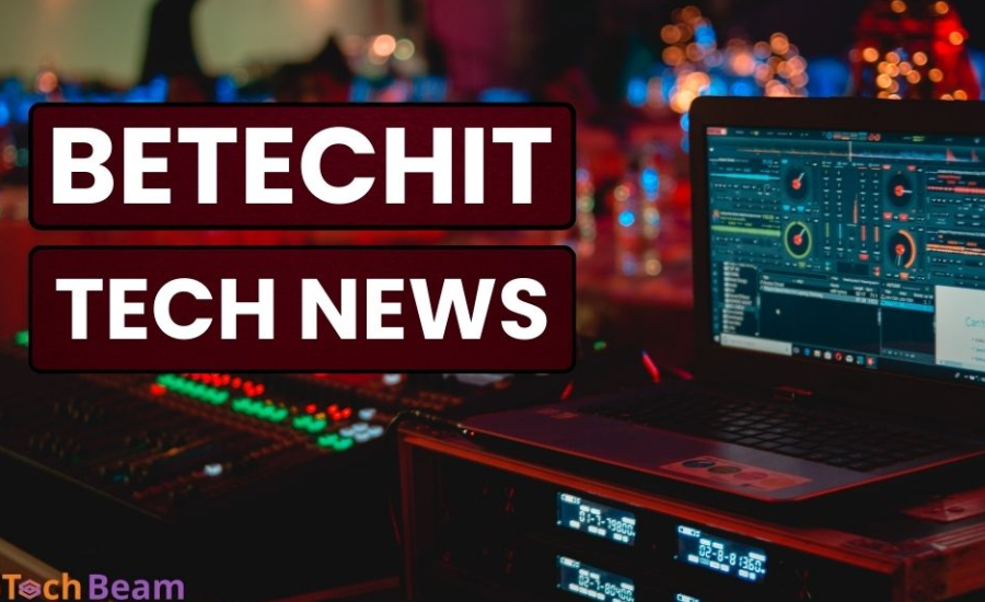 betechit news